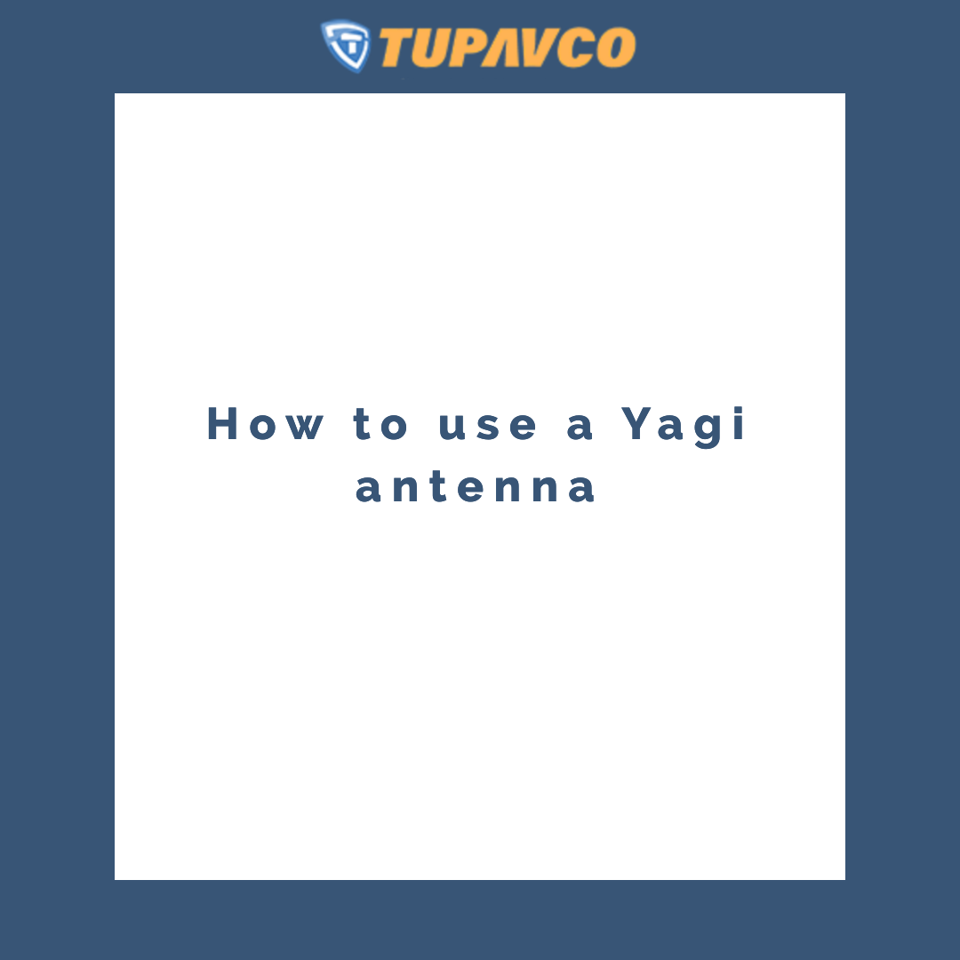 Yagi antennas aren't easy to install correctly to maximise benefits and this blog gives users detailed information on how to use them.