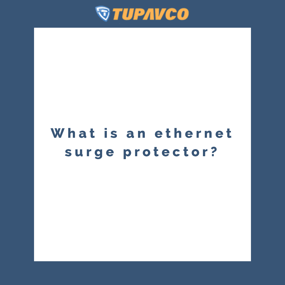 What is an ethernet surge protector?