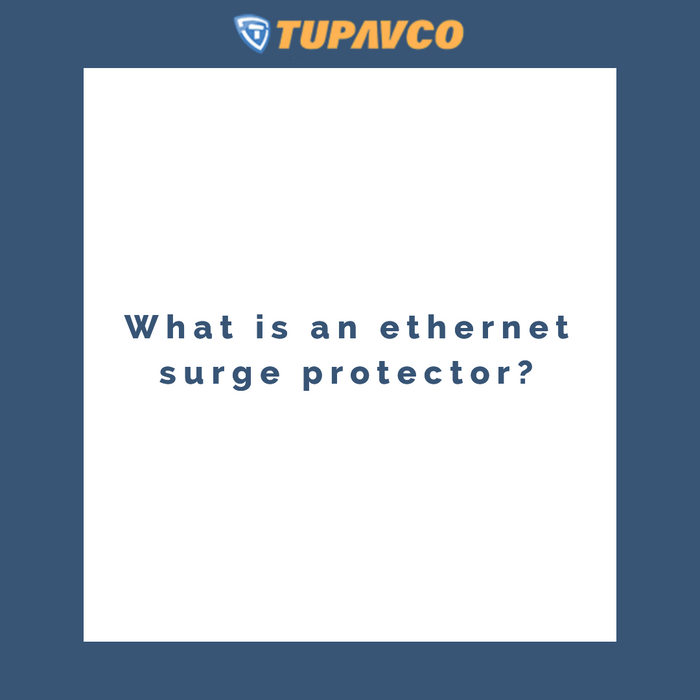 What is an ethernet surge protector?