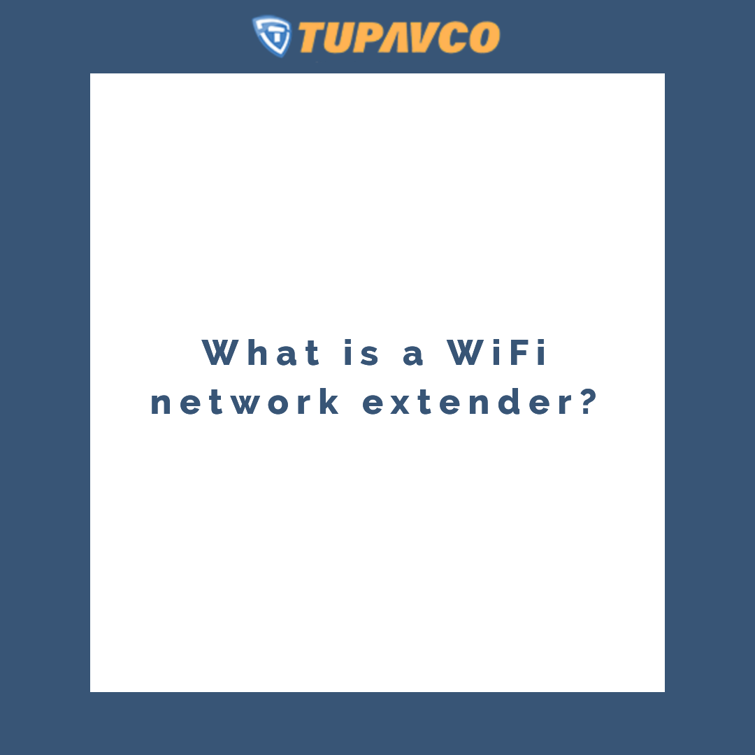 What is a WiFi network extender?
